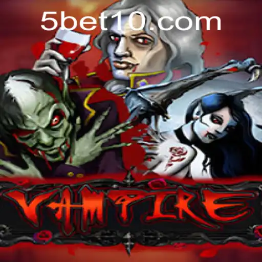 Exploring the Thrilling World of the Vampire Game with bet10 Insights